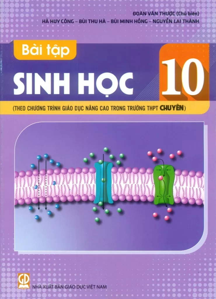 BÀI TẬP SINH HỌC 10 (Theo chương trình giáo dục nâng cao trong trường THPT chuyên)